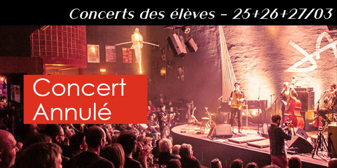 ANNULÉ – Concert des Classes d’ensemble & Orchestres à thème – le 25, 26 & 27/03