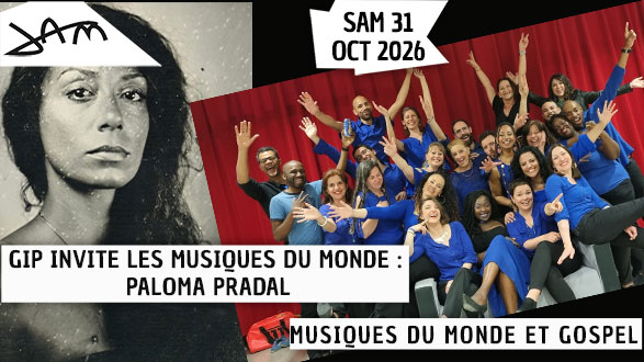 GIP INVITE LES MUSIQUES DU MONDE : PALOMA PRADAL au JAM